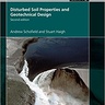 Disturbed Soil Properties and Geotechnical Design, Second Edition