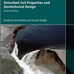 Disturbed Soil Properties and Geotechnical Design, Second Edition